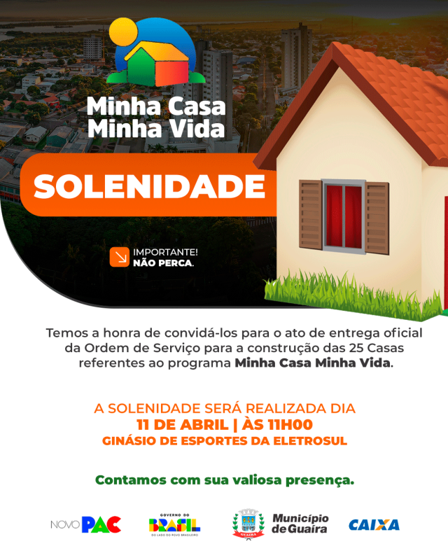 Habitação – Guaíra realizará solenidade para entrega de ordem de serviço de 25 moradias do programa Minha Casa Minha Vida