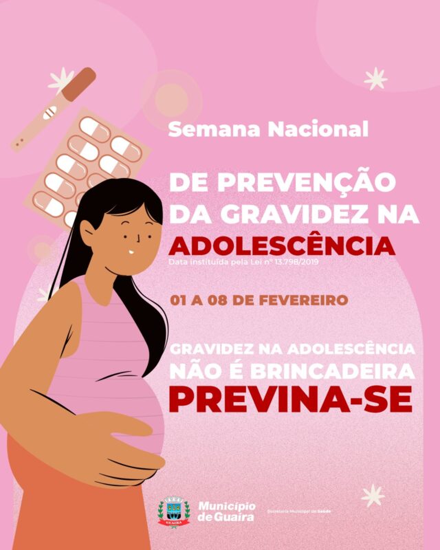 Guaíra – Semana Nacional de Prevenção da Gravidez na Adolescência reforça informação e cuidado