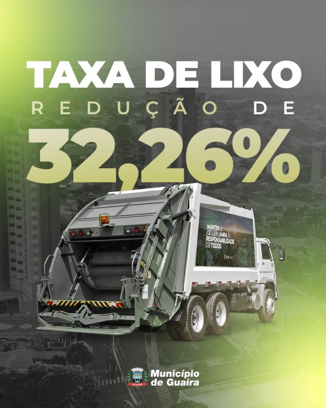 Guaíra – Munícipes iniciam 2026 com redução significativa na Taxa de Coleta de Lixo