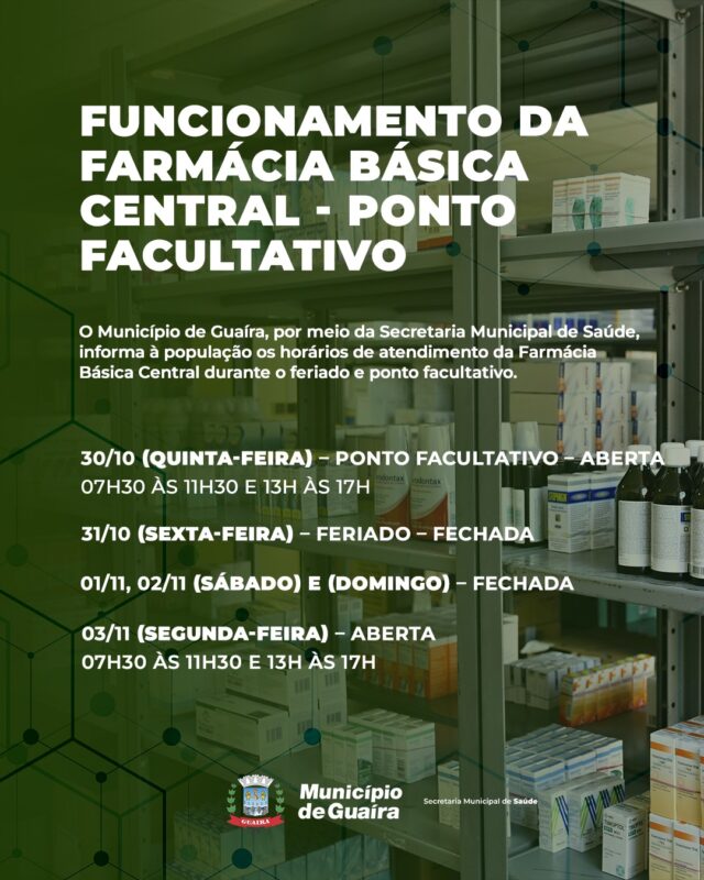 Guaíra – Farmácia Básica Central divulga cronograma de funcionamento no ponto facultativo e feriado