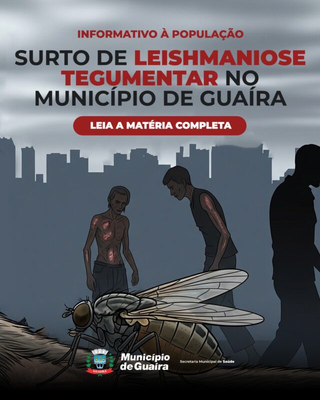 Guaíra – Município passa por surto de Leishmaniose Tegumentar