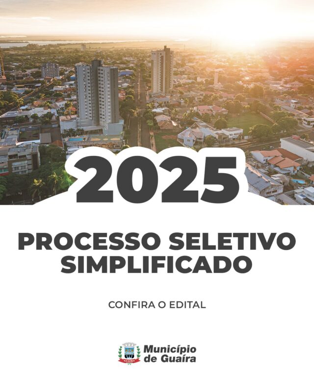 Educação – Município de Guaíra abre inscrições para o Processo Seletivo Público Simplificado – PSS 2025