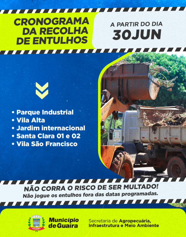 Guaíra – Município divulga próximos bairros que receberão a coleta de entulhos entre os dias 30 e 03 de julho