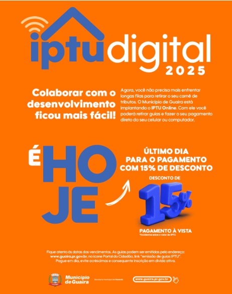 Guaíra – Hoje (10) é o último dia para pagar o IPTU 2025 com 15% de desconto