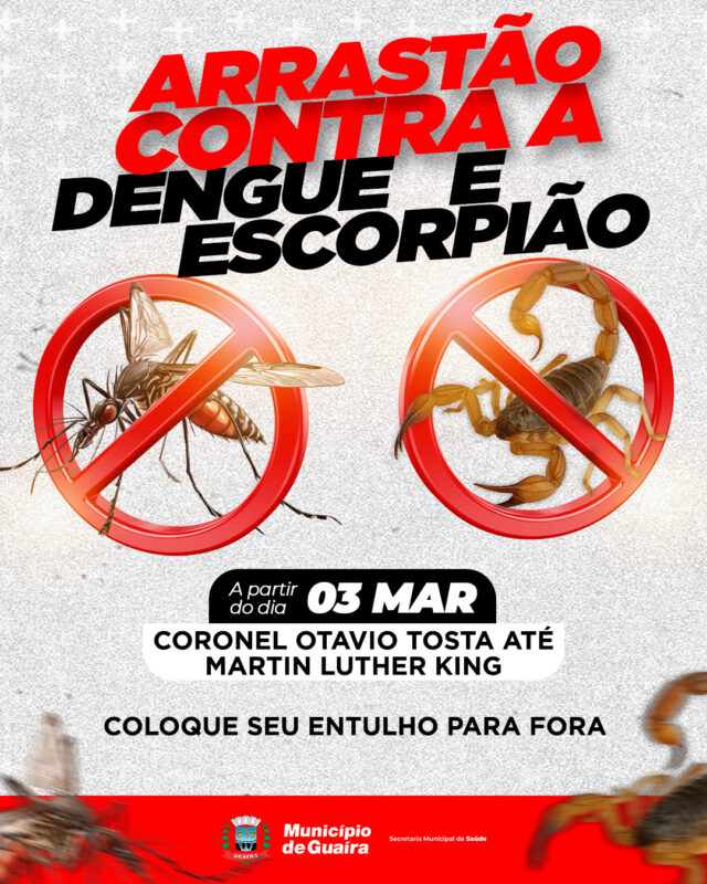 Saúde – Arrastão de Limpeza integrado intensifica combate ao mosquito da dengue e escorpião em Guaíra