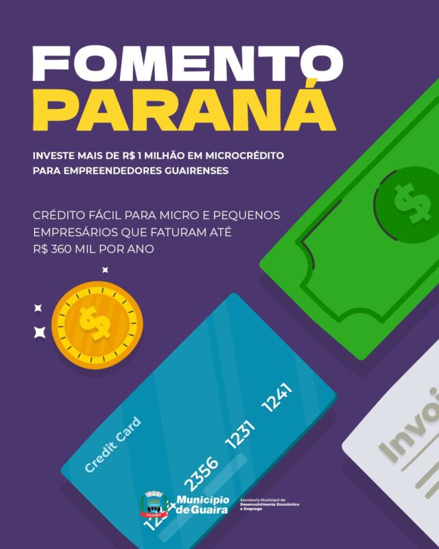 Economia – Fomento Paraná investe mais de R$ 1 milhão em microcrédito para empreendedores guairenses